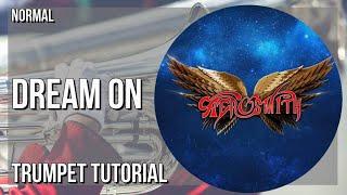 How to play Dream On by Aerosmith on Trumpet Tutorial