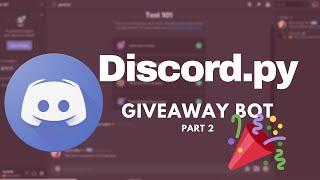 How to make a Giveaway bot with Discord.py  Giveaway Command  Part 2 