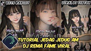 Tutorial Jedag Jedug Alight Motion DJ Rema Fame