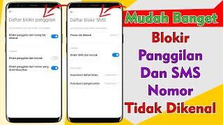 Cara BLOKIR Panggilan dan SMS Nomor Tidak Dikenal