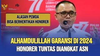 TEGAS.. GARANSI UNTUK HONORER TUNTAS DIANGKAT ASN