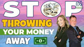 Stop throwing your money away  RXB Realty Real Estate Company Seattle