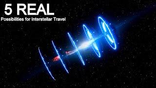 The real Interstellar space travel theories