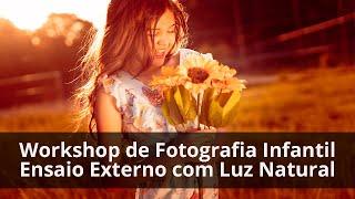 Fotografia Infantil -  Ensaio Externo com Luz Natural