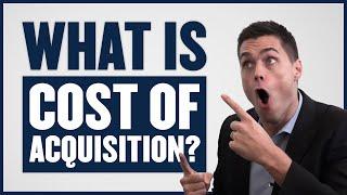 What is Cost of Acquisition or COA?  CAC Cost to Acquire a Customer