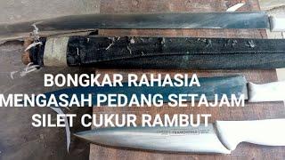 FULL  MEMBONGKAR RAHASIA MENGASAH PISAU SETAJAM SILET CUKUR RAMBUT SCALA KERTAS HVS