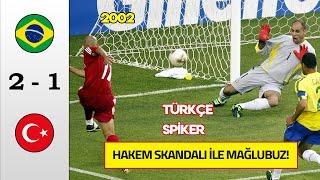Brezilya 2-1 Türkiye  Türkçe Spiker - 2002 Dünya Kupası