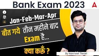 Bank Exams 2023  How to Prepare for Bank Exams 2023 in 3 Months