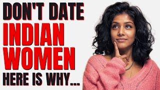 Indian Women 12 Reasons Why You Should Stay Away #indianwomen