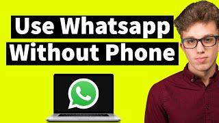 How To Use Whatsapp on Laptop if Phone Is Not Working Without QR Code