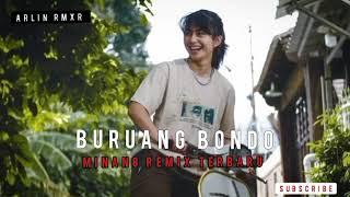 BURUANG BONDO  JOGET MINANG REMIX TERBARU  ARLAN RMXR 2024 ADONARA MUSIC PARTY