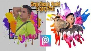 PicsArt Dripping Effect  Detailed Editing Tutorial for Beginners