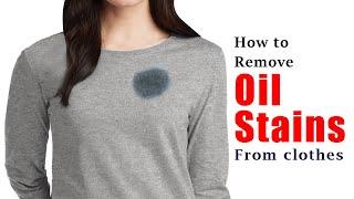 How to remove oil stains from clothes  Easy & Effective method