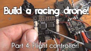 How to build a racing drone  Part 4 Flight Controller Installation UPDATED