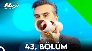 Nergis Zamanı 43. Bölüm