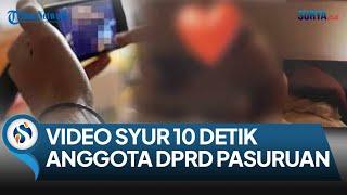 FAKTA VIDEO SYUR 10 DETIK DIDUGA ANGGOTA DPRD PASURUAN FRAKSI PKB DILAKUKAN SAAT KUNJUNGAN KERJA 