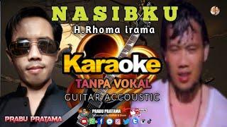 NASIBKU - KARAOKE - Tanpa Vokal - Guitar Accoustic -  H.Rhoma irama