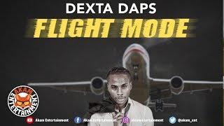 Dexta Daps - Flight Mode Edit Still A Live Riddim May 2019