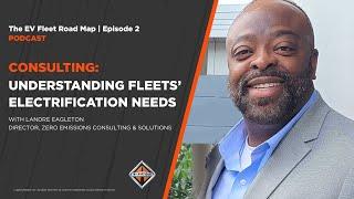 Consulting Understanding Fleet Electrification Needs