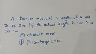 Absolute and percentage error Exam Question