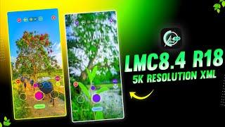 5k Resolution xml File  LMC 8.4 R18 New Config File Download  LMC 8.4 Config File Download