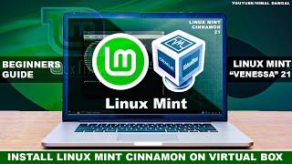 How to Install Linux Mint on Virtual Box ?  Linux Mint Cinnamon 21 