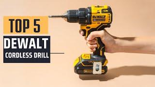 Best Dewalt Cordless Drill 2024 - Top 5 Picks