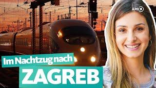 Im Nachtzug von München nach Zagreb  ARD Reisen
