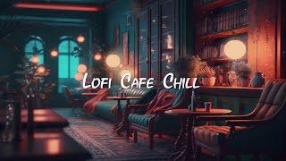 Cozy Cafe Shop  Chill Lofi Hip Hop Mix - Beats to Work  Study  Focus  Lofi Café