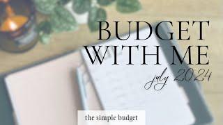 budget with me  july 2024 budget  how to budget  zero based budgeting  family budget