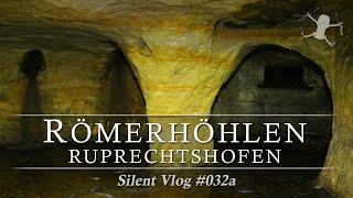   Römerhöhlen Ruprechtshofen  Mostviertel  Silent Vlog #032a