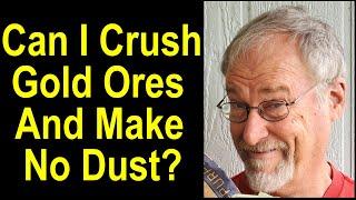 Crushing Hard Rock Ores for Gold Dustless Techniques for Efficient Extraction