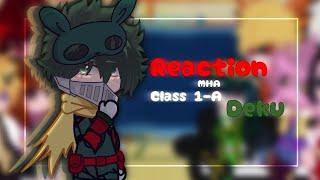  Reaction MHA to DEKU class 1-A × Реакция МГА на ДЕКУ класс 1-А  #reaction #gachaclub #mha