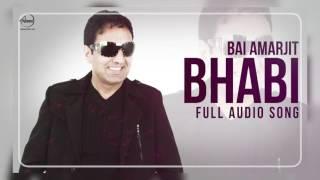 Bhabi  Audio Song   Bai Amarjit Feat Miss Pooja  Punjabi Song  Speed Records