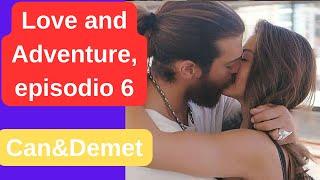 La nuova serie di Can Yaman e Demet Özdemir Love and Adventure episodio 6