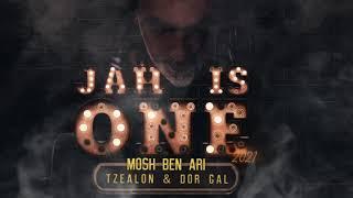Mosh Ben Ari ft. Tzealon & Dor Gal – Jah Is One 2021