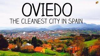 Oviedo The cleanest city in Spain