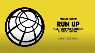 Major Lazer feat. PARTYNEXTDOOR & Nicki Minaj - Run Up Official Lyric Video