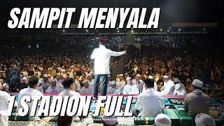 MENYALA SAMPITKU 1 STADION FULL ACARA UAS TABLIGH AKBAR