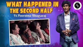 What happened in the second half - Ft Poornima Bhagyaraj  Alexander Babu