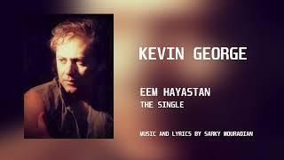 Eem Hayastan -Kevin George