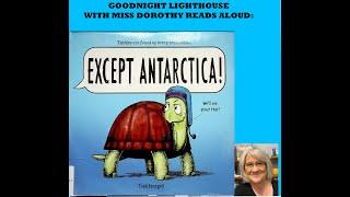 Kids Books Read Aloud Turtles are found on every continent -  EXCEPT ANTARCTICA by Todd Sturgell