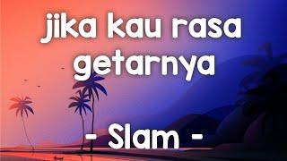 jika kau rasa getarnya - Slam lirik #jikakaurasagetarnya #slam #zamanislam #jiwangrock90an