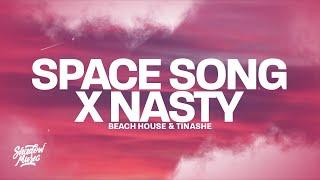 beach house & tinashe - space song x nasty Lyrics