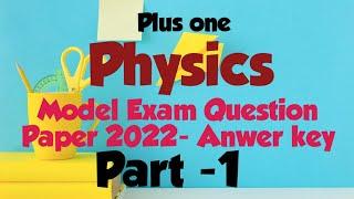 Plus one PhysicsModel Exam Question Paper 2022