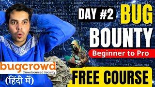 Day 2 How to select Program to Get critical Bugs  bug hunting for beginners  hacker vlog live