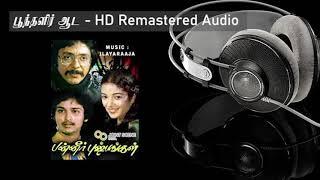 Poonthalir Aada HD Remastered Song & Lyrics  பூந்தளிர் ஆட  Panneer Pushpangal  பன்னீர் புஷ்பங்கள்