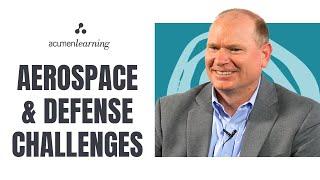 The Challenges of the Aerospace & Defense Industry  Understanding Your Company with Business Acumen