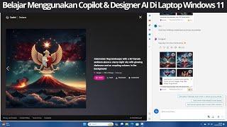 Belajar Menggunakan Copilot & Designer AI Di Laptop Windows 11