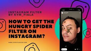 How to get the Hungry Spider filter on Instagram